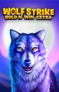 Wolf Strike Hold and Win Extra