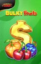 Bulky Fruits