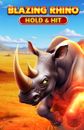 Blazing Rhino - Hold & Hit